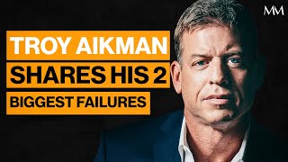 Troy Aikman On His Two Biggest Failures And Forgiving Himself In His 50’s [upl. by Anya]