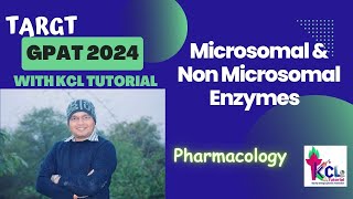 Microsomal amp Non Microsomal Enzymes  Pharmacology  Target 🎯 GPAT 2024 with KCL Tutorial [upl. by Alihet]