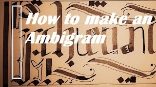 How to make an ambigram  Narration included [upl. by Acimaj]