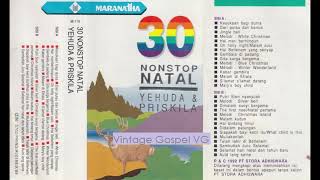 Full Album 30 Non Stop NATAL  Yehuda amp Priskila 1992 [upl. by Ynnaf35]