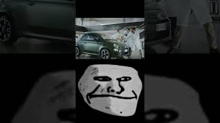 Fiat car commercial troll face meme 🗿  shorts [upl. by Annayram434]