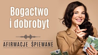 Afirmacje Przyciągające Bogactwo i Dobrobyt  Afirmacje Śpiewane  Codzienne Afirmacje [upl. by Adyl417]