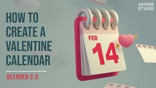 How to create a Valentine calendar  Blender tutorial 29 [upl. by Basham]