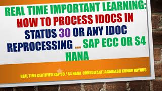 Real time IMPORTANT LEARNING how to process idocs in status 30 or any idoc reprocessing ECC sap S4 [upl. by Eiboj]