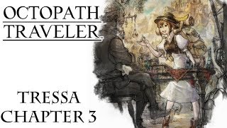 Octopath Traveler  Part 18 Tressa Chapter 3  Boss Venomtooth Tiger [upl. by Gaughan546]