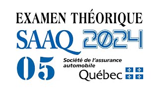 EXAMEN THEORIQUE SAAQ  QUÉBEC 2024  SÉCURITÉ ROUTIÈRE 5 [upl. by Ainocal]