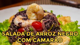 COMO FAZER SALADA de ARROZ NEGRO com CAMARÃO [upl. by Leon473]