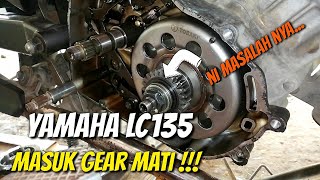 PUNCA MOTOR LC135 MASUK GEAR MATI ‼️ [upl. by Salisbury281]