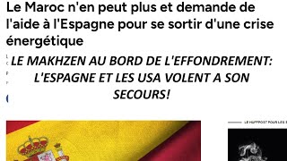 Le Makhzen En Crise Energétique Depuis La Fin Du Gazoduc Algérien USA Et Occident Au Secours [upl. by Eidoj]