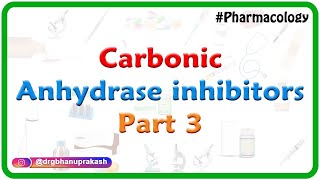 carbonic anhydrase inhibitors Part  3  Medvizz pharmacology [upl. by Joseph913]