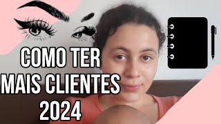 COMO ATRAIR AS PRIMEIRAS CLIENTES LASH DESIGNER [upl. by Reniti]