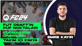 FUT Draft Taktikleri  Formasyon Önerileri  Kimya  EA FC 24 FIFA 24 Emre Kayır [upl. by Neibaf]