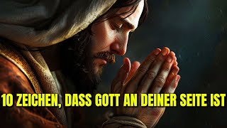 10 ZEICHEN DASS GOTT AN DEINER SEITE IST [upl. by Haswell]