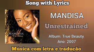 Mandisa  Unrestrained legendado [upl. by Meensat902]