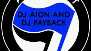 DJ Payback and DJ Aion  Antifa [upl. by Sherry915]