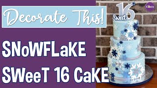 Decorate With Me Snowflake Sweet 16 Cake [upl. by Anaujahs692]