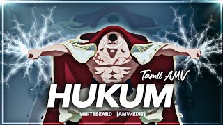 Whitebeard x Hukum  Tamil AMVEDIT  One Piece [upl. by Dolph]