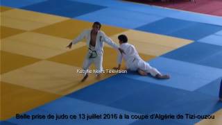 Belle prise de judo ce 13 juillet 2016 à la coupe dAlgérie de Tiziouzou [upl. by Lucey]