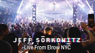 Jeff Sorkowitz Live From Elrow NYC [upl. by Lindahl]