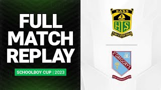 Schoolboy Cup 2023  Bass High v St Gregorys College  Full Match Replay  Round 3 [upl. by Stoughton463]