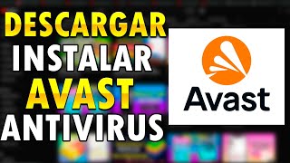 Cómo DESCARGAR e INSTALAR ANTIVIRUS AVAST 2023 GRATIS [upl. by Ayotas]