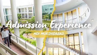 Admission Experience Navigating the Path to Success  Management Development Institute Murshidabad [upl. by Seitz]