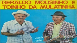 Geraldo Mousinho amp Toinho da Mulatinha  1975 [upl. by Anilam330]