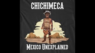 Chichimeca Warriors of the North Mexico Unexplained Episode 142 [upl. by Dowd]