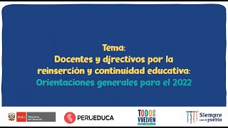 ¡ATENCIONDIRECTIVOS Y DOCENTES ORIENTACIONES GENERALES PARA EL 2022WEBINAR MINEDU CAPACITACIÓN [upl. by Todd]