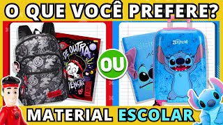 🔄 O QUE VOCÊ PREFERE Edição Materiais Escolares 2024 📗🖌️  jogo das escolhas  quiz buuquiz [upl. by Halas]