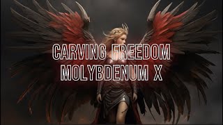 MOLYBDENUM X  CARVING FREEDOM OFFICIAL VIDEO [upl. by Aimar]