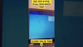 MOCK SSC CPO SI TIER 2 SCORED 137 PREVIOUS YEAR MOCKA sscmocktest ssccglsscexampreparation sscgd [upl. by Ives]