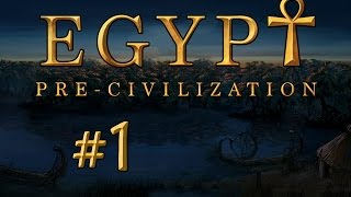 PreCivilization Egypt  PART 1  PreDynastic Strategy Game [upl. by Stephenie771]