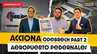 La empresa Acciona tiene el mismos accionar de Odebrech construirá aeropuerto de Pedernales [upl. by Demp969]