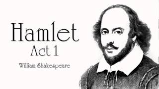 Shakespeare  Hamlet Act 1 Audiobook Dramatic Reading [upl. by Leidba889]