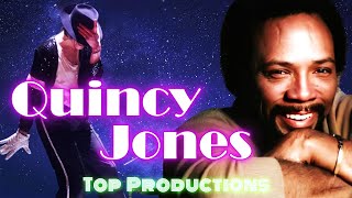 Quincy Jones Top Productions  Michael Jackson James Ingram amp More  RIP 1933  2024 [upl. by Akkimat]