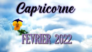 CAPRICORNE  FEVRIER 2022  12 [upl. by Ecyoj421]