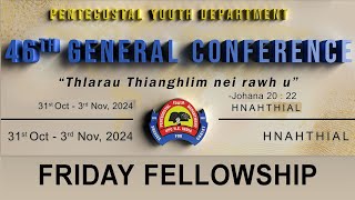 General Conference 2024  Friday Fellowship [upl. by Dorelia]