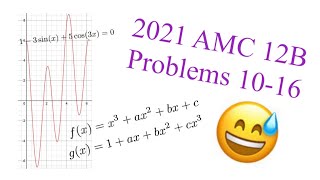 Completing the 2021 AMC 12B Problems 1016 [upl. by Aitnahs]