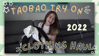 TRY ON TAOBAO CLOTHING HAUL 2022  SHORT GUIDE ✧ [upl. by Kemppe]