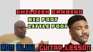 Childish Gambino  Big Foot Little For GUITAR LESSON [upl. by Nivahb]