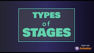 Types of Stages [upl. by Peedsaj45]