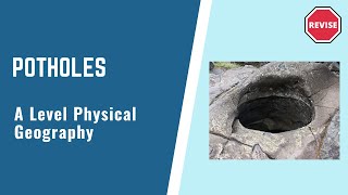 A Level Physical Geography  Potholes [upl. by Eclud740]