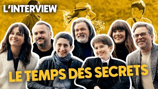 LINTERVIEW  Léquipe de LE TEMPS DES SECRETS [upl. by Costello]