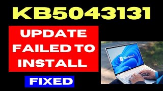 KB5043131 Update not installing on Windows 10 Fixed [upl. by Namolos]