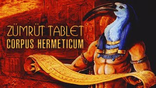 Zümrüt Tablet  Corpus Hermeticum Gnostisizmin Kökenlerine Yolculuk [upl. by Tyika340]