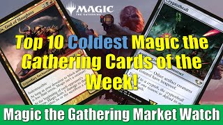 Top 10 Coldest Magic the Gathering Cards of the Week Cryptothrull and More [upl. by Fricke]