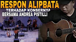 Respon AlipBaTa Pada Konsernya Bersama Andrea Pistilli  Pastinya Beliau Bangga [upl. by Atipul]