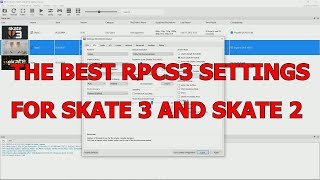 The Best RPCS3 Settings For Skate 3 and Skate 2 [upl. by Anerbas279]