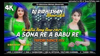 A Sona Re A Babu Re Purulia Song New Dj Tapori Dance mix ‼️ Dj Bibhishan Mahato Bhowridih12 [upl. by Benedetta742]